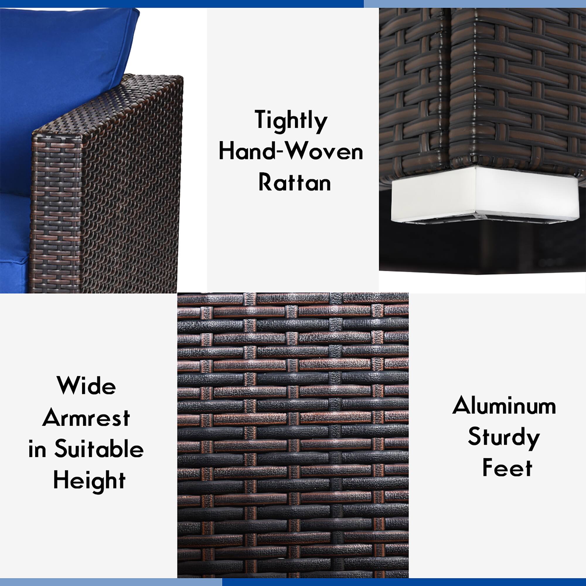 Tightly Hand-Woven Rattan  
Wide Armrest in Suitable Height  
Aluminum Sturdy Feet