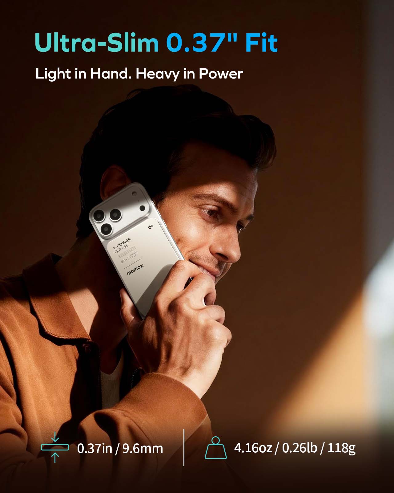 Ultra-Slim 0.37" Fit  
Light in Hand. Heavy in Power  

0.37in / 9.6mm  
4.16oz / 0.26lb / 118g