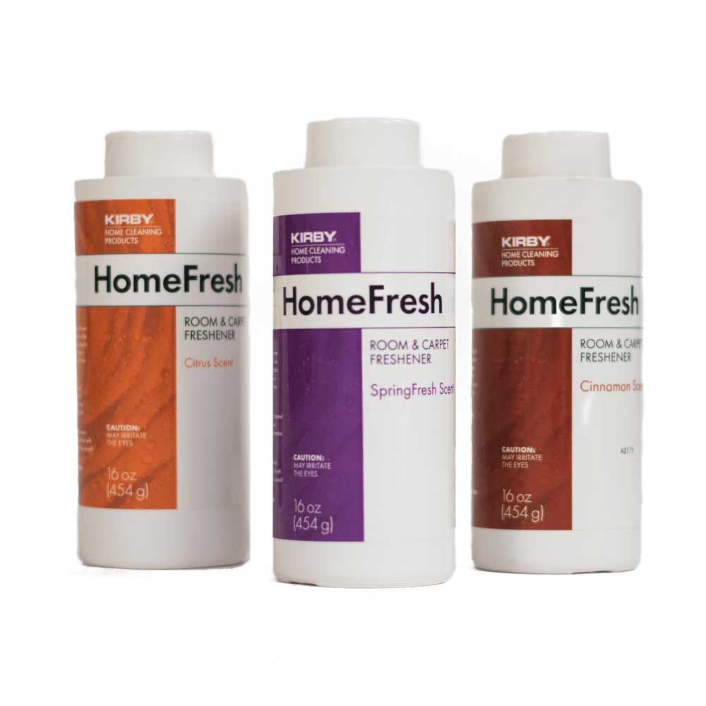 KIRBY HOME CLEANING PRODUCTS  
KIRBY HOME CLEANING PRODUCTS  
HomeFresh  
HomeFresh  
HomeFresh  
ROOM & CARPET FRESHENER  
ROOM & CARPET FRESHENER  
ROOM & CARPET FRESHENER  
Citrus Scent  
SpringFresh Scent  
Cinnamon Scent  
CAUTION: MAY IRRITATE THE EYES  
16 oz (454 g)  
CAUTION: MAY IRRITATE THE EYES  
16 oz (454 g)  
CAUTION: MAY IRRITATE THE EYES  
16 oz (454 g)