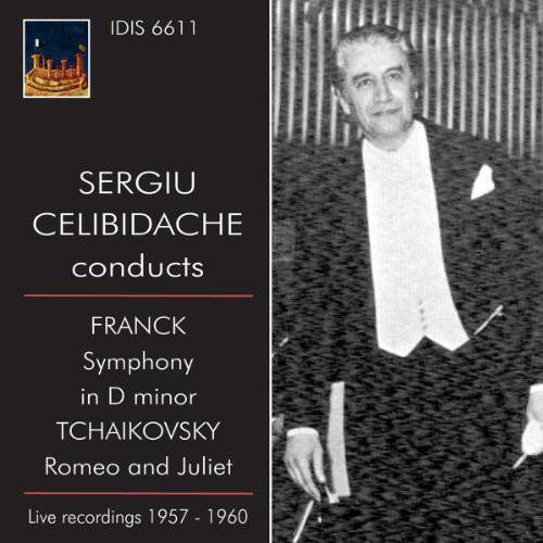 IDIS 6611

SERGIU CELIBIDACHE conducts

FRANCK  
Symphony in D minor  
TCHAIKOVSKY  
Romeo and Juliet

Live recordings 1957 - 1960