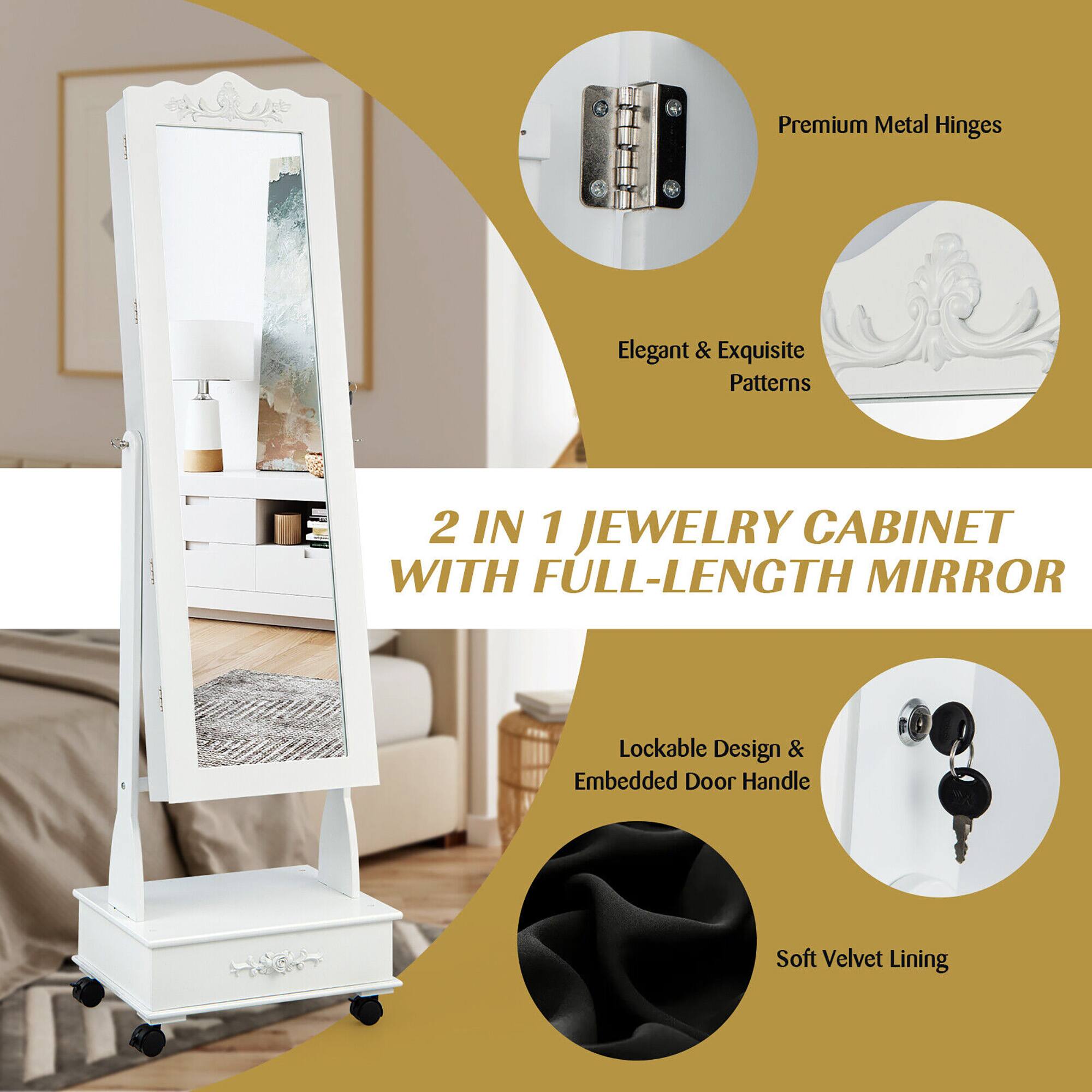 2 IN 1 JEWELRY CABINET WITH FULL-LENGTH MIRROR

- Premium Metal Hinges
- Elegant & Exquisite Patterns
- Lockable Design & Embedded Door Handle
- Soft Velvet Lining