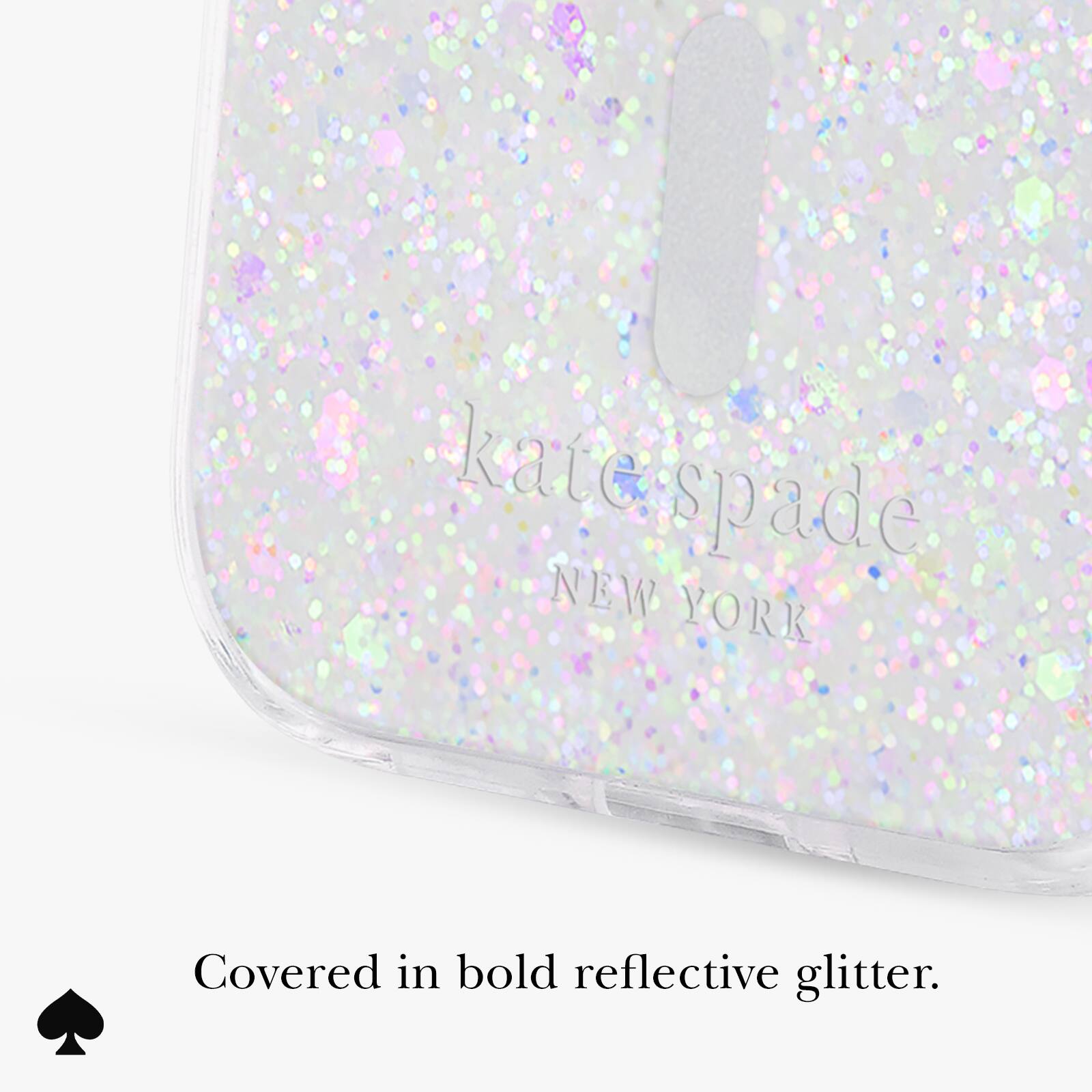 kate spade NEW YORK

Covered in bold reflective glitter.