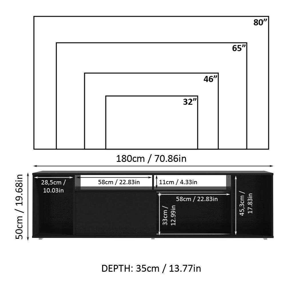 - 80"
- 65"
- 46"
- 32"
- 180cm / 70.86in
- 50cm / 19.68in
- 28.5cm / 10.03in
- 58cm / 22.83in
- 11cm / 4.33in
- 58cm / 22.83in
- 33cm / 12.99in
- 45.3cm / 17.83in
- DEPTH: 35cm / 13.77in