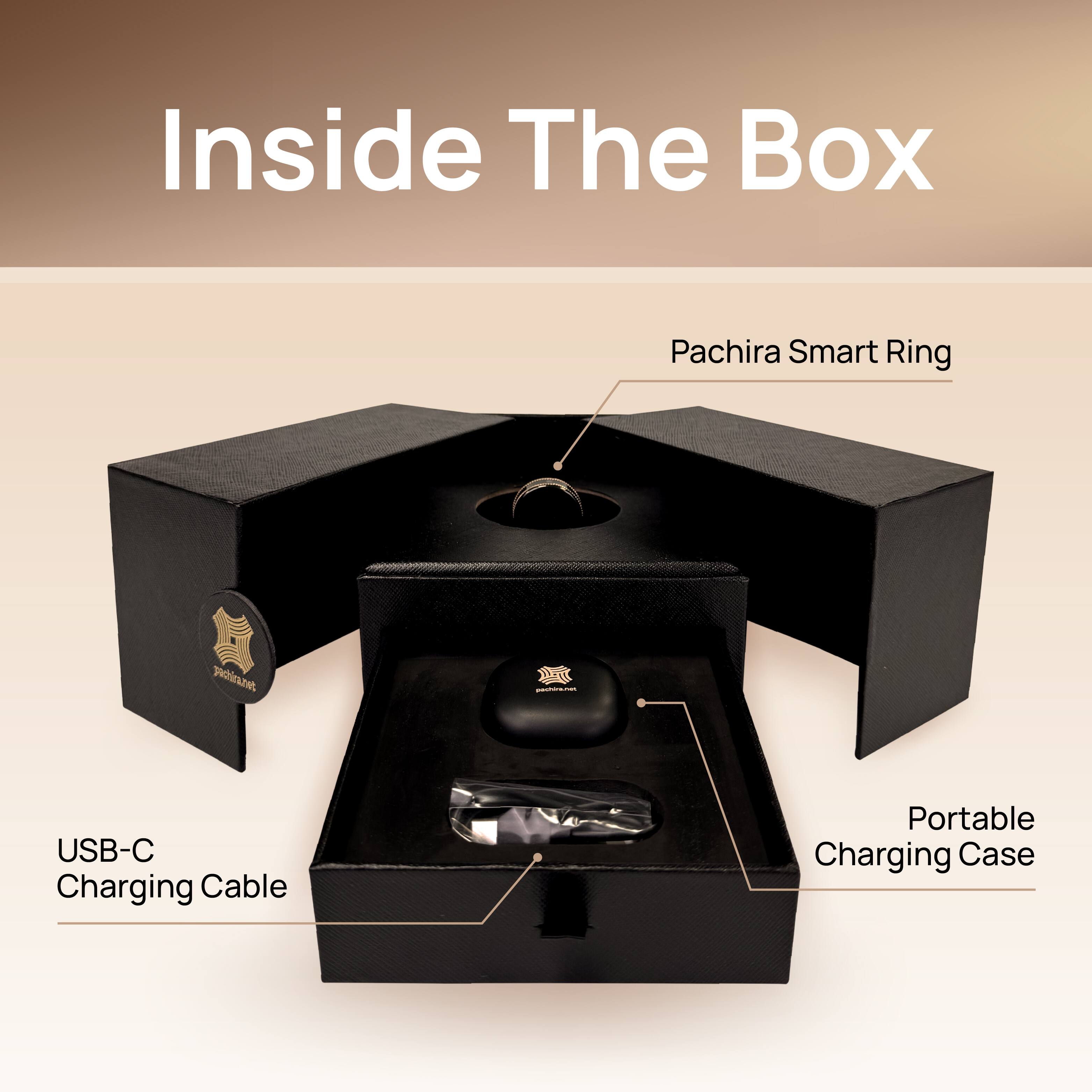 Inside The Box

- Pachira Smart Ring
- USB-C Charging Cable
- Portable Charging Case