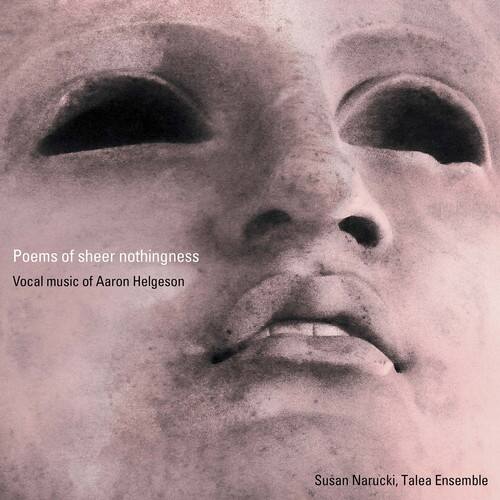 Helgeson / Narucki / Baker - Aaron Helgeson: Poems of Sheer Nothingness   - COMPACT DISCS [CD] price history on PriceWatchPro