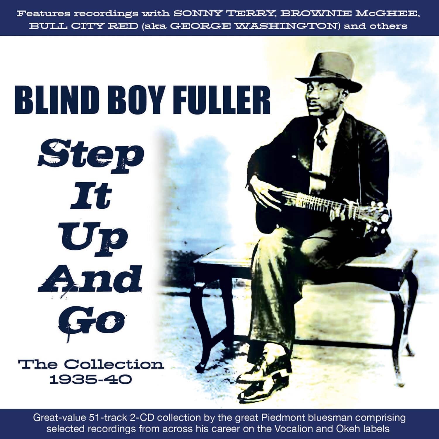 Blind Boy Fuller - Step It Up And Go:the Collection 1935-40   - COMPACT DISCS [CD] price history on PriceWatchPro