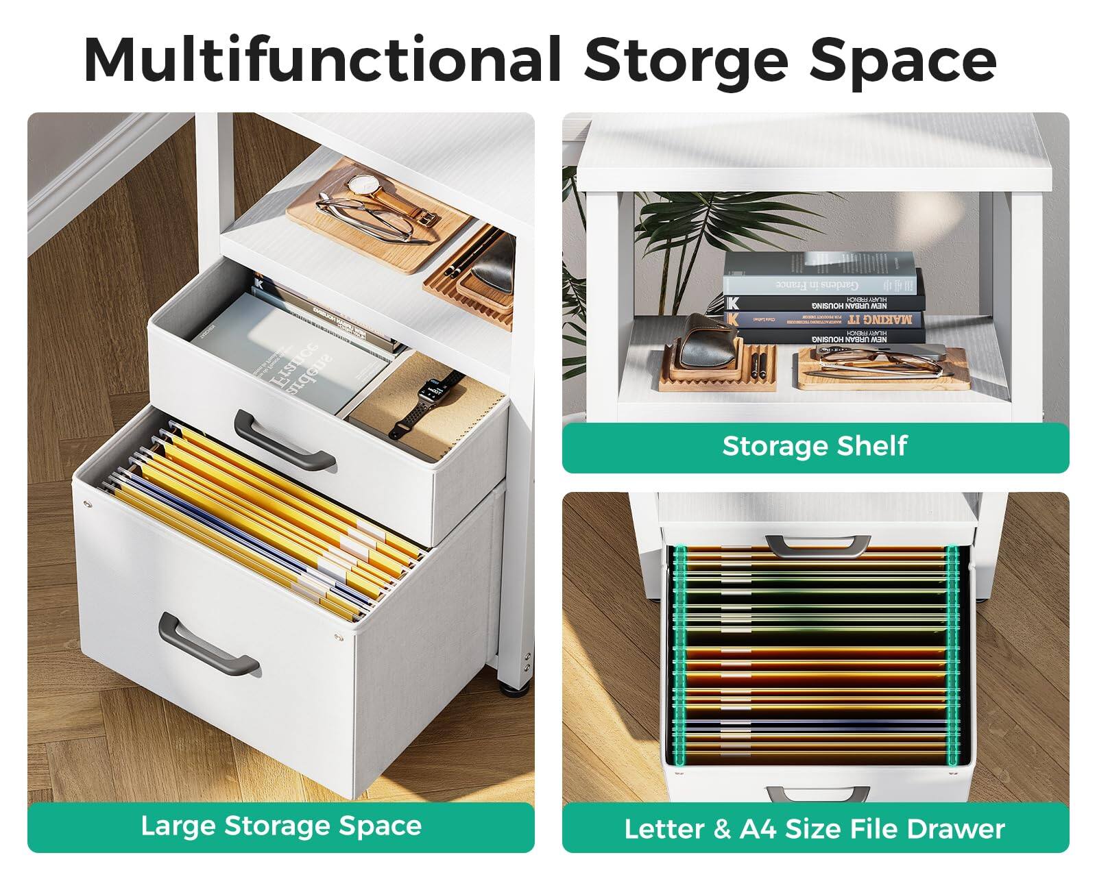 Multifunctional Storage Space

- Large Storage Space
- Storage Shelf
- Letter & A4 Size File Drawer
