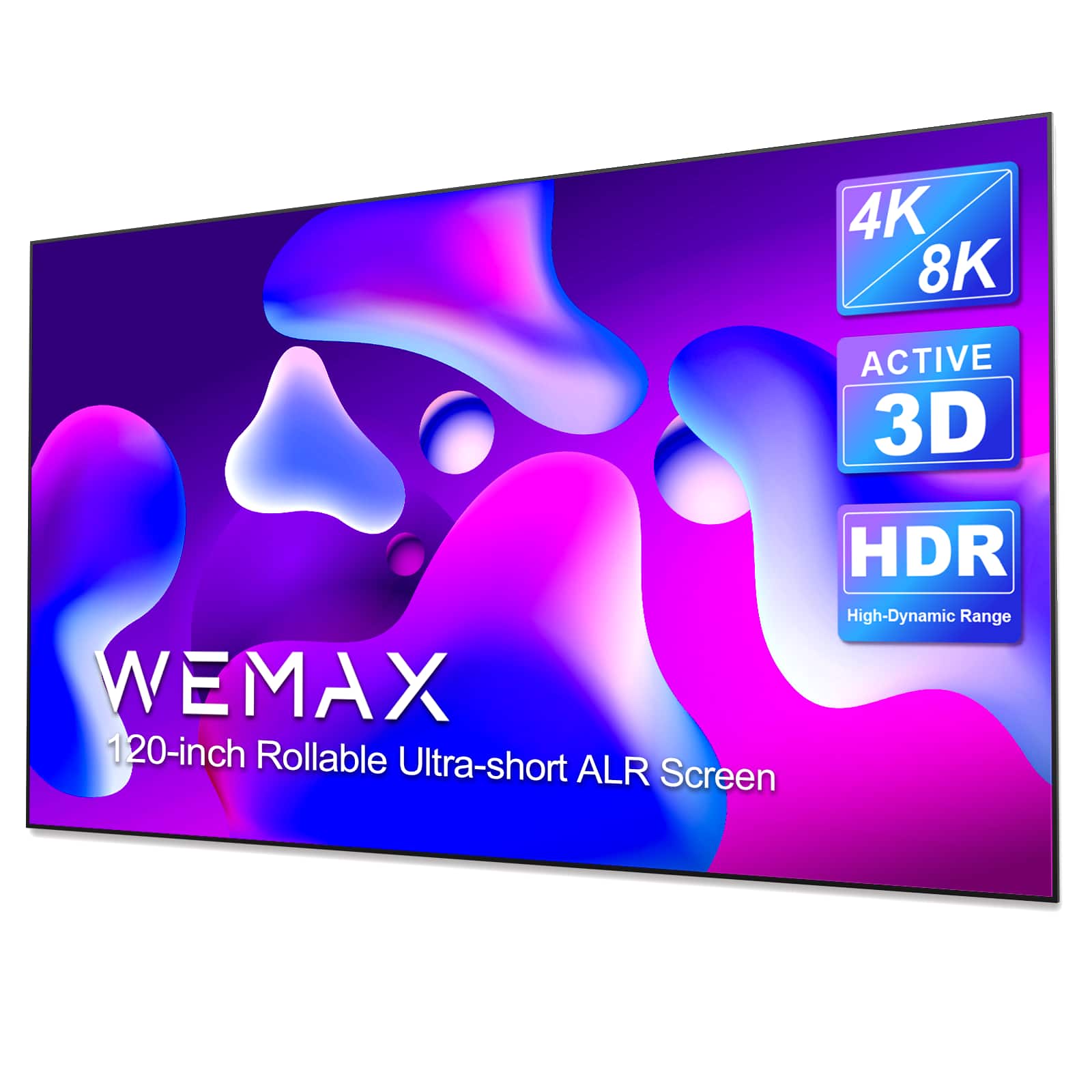 4K 8K
ACTIVE 3D
HDR High-Dynamic Range
WEMAX
120-inch Rollable Ultra-short ALR Screen