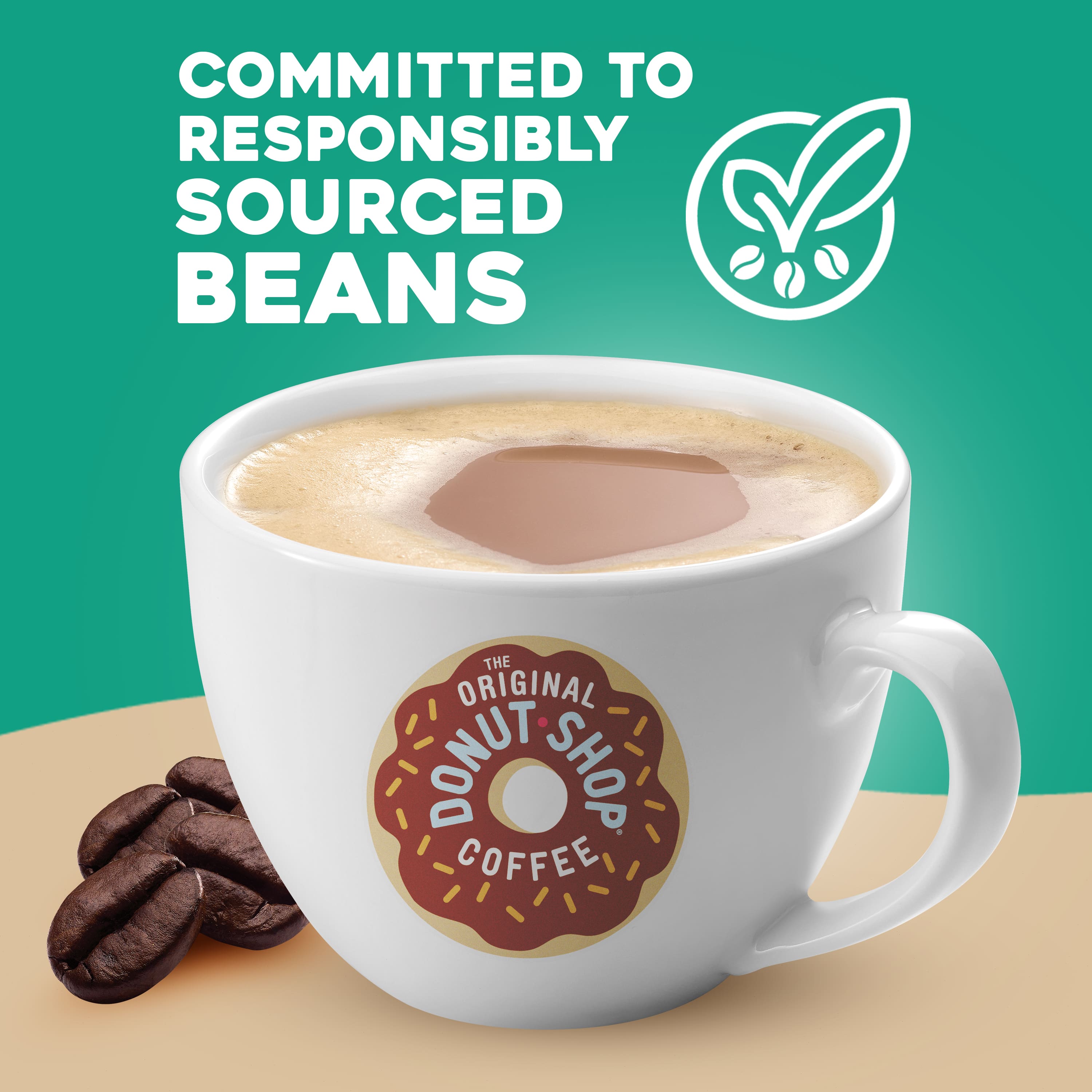 Committed to Responsibly Sourced Beans. The Original Donut Shop Coffee.