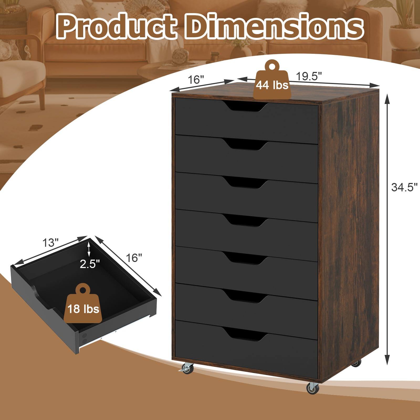 Product Dimensions: 16" x 19.5" x 34.5"  
Weight: 44 lbs  
Drawer Dimensions: 16" x 13" x 2.5"  
Drawer Weight Capacity: 18 lbs