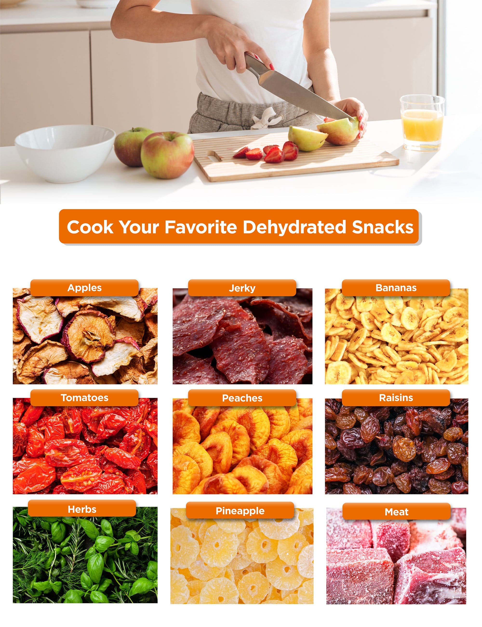 Apples, Jerky, Bananas, Tomatoes, Peaches, Raisins, Herbs, Pineapple, Meat