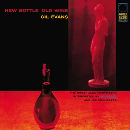 Gil Evans - New Bottle, Old Wine - VINYL LP