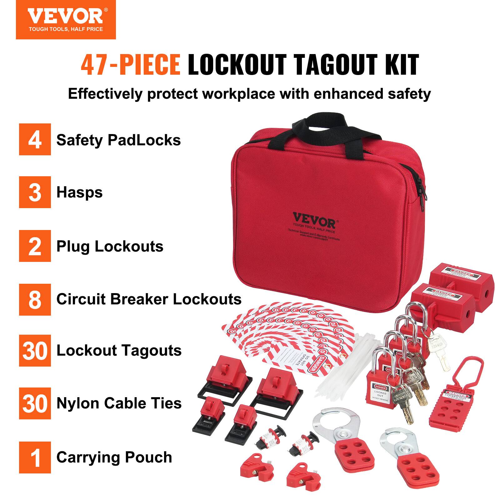 VEVOR TOUGH TOOLS. HALF PRICE 47-PIECE LOCKOUT TAGOUT KIT

Effectively protect workplace with enhanced safety

- 4 Safety PadLocks
- 3 Hasps
- 2 Plug Lockouts
- 8 Circuit Breaker Lockouts
- 30 Lockout Tagouts
- 30 Nylon Cable Ties
- 1 Carrying Pouch