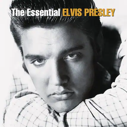 The Essential ELVIS PRESLEY