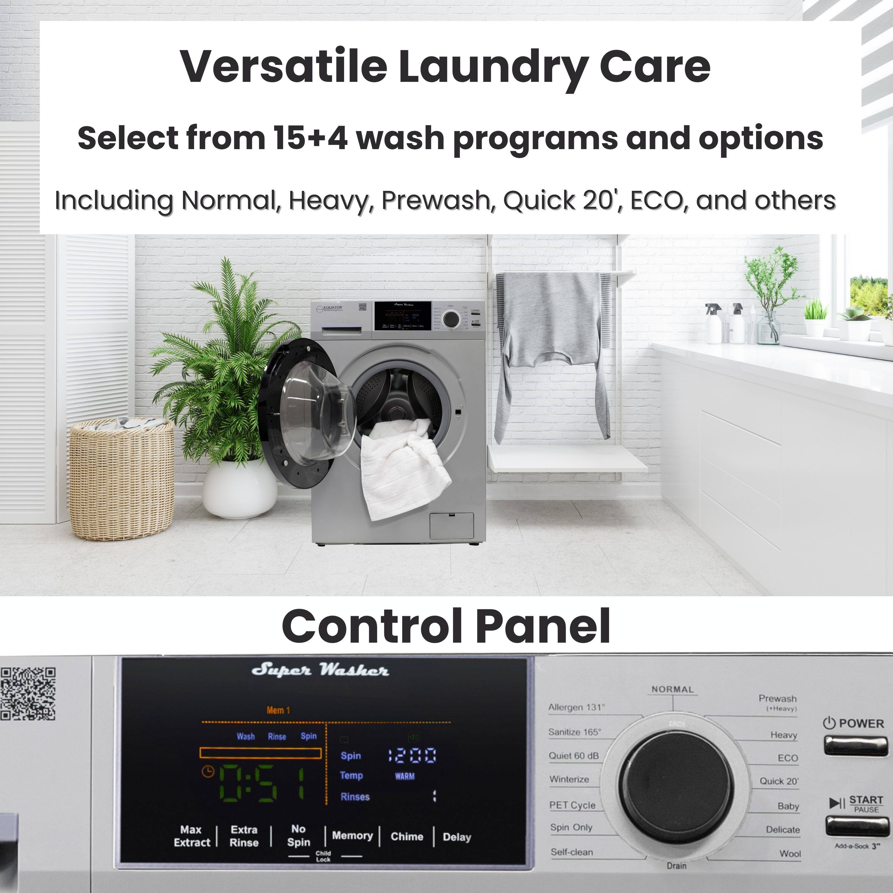 Versatile Laundry Care  
Select from 15+4 wash programs and options  
Including Normal, Heavy, Prewash, Quick 20', ECO, and others  

Control Panel  

Super Washer  
Mem 1  
Wash Rnse Spin  
Spin Quiet 60  
Temp MARM  
Winterize 0:51  
Rinses PET Cycle  
Max Extra No Spin Only  
Memory Chime Delay  
Extract Rinse Spin a Self-clean  
Prewash + Heavy  
Allergen 131°  
Sanitize 165°  
Quiet 60 dB  
Wool  
Baby  
Delicate  
POWER START  
PAUSE  
MASO 3  

NORMAL  
Prewash  
Heavy  
ECO  
Quick 20'  
Delicate  
Wool  
Add-a-Sock 3"