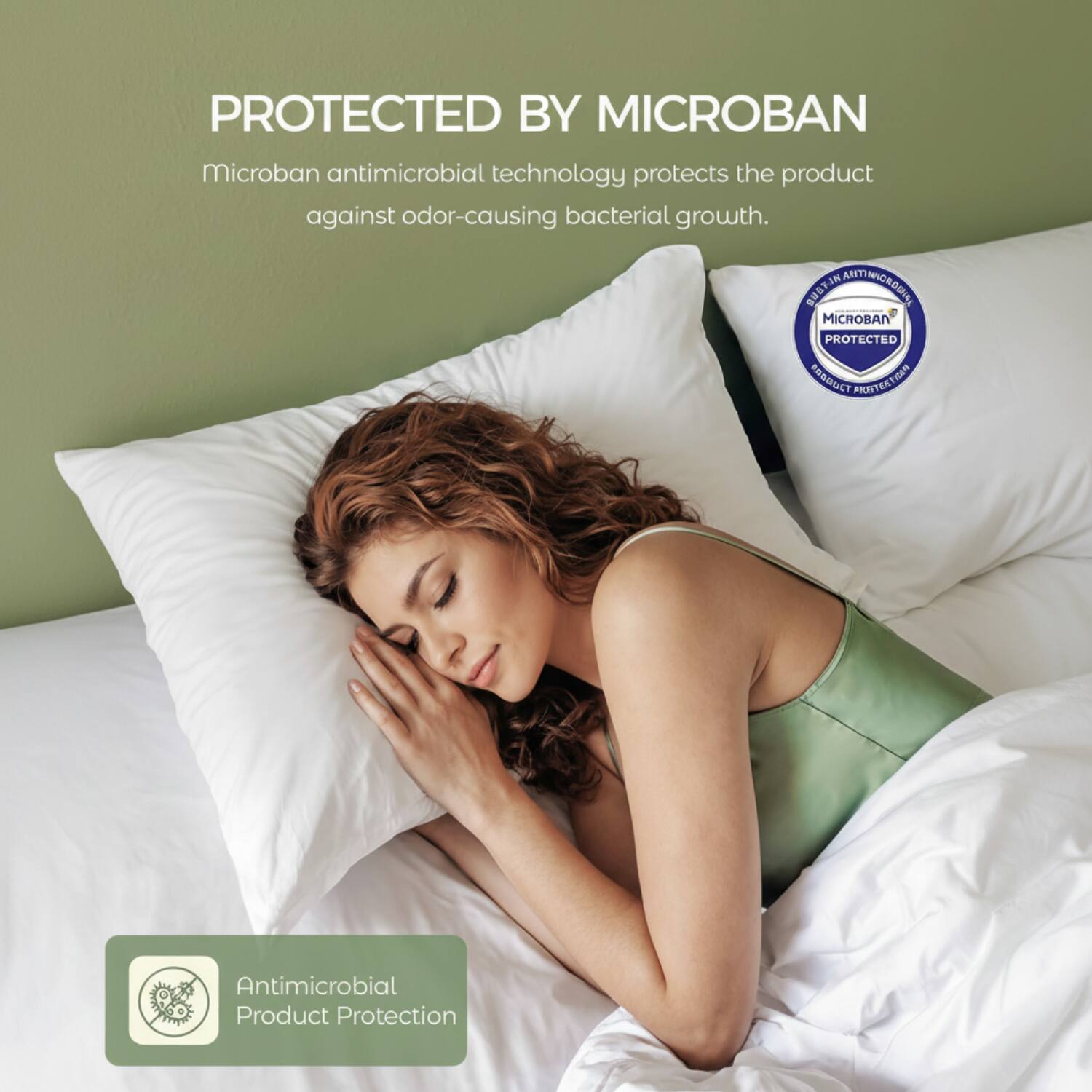 PROTECTED BY MICROBAN  
Microban antimicrobial technology protects the product against odor-causing bacterial growth.  

IN ANTIMICROBIALS  
- MICROBAN PROTECTED  
- MICROBAN PROTECTED  
- MICROBAN PROTECTED  

Antimicrobial Product Protection
