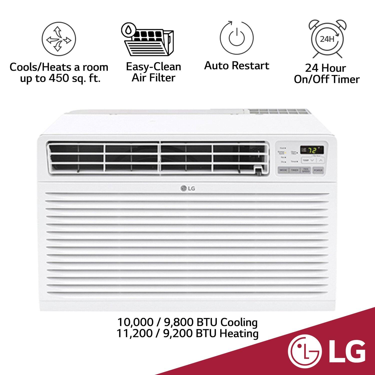 24H Cools/Heats a room up to 450 sq. ft.  
Easy-Clean Air Filter  
Auto Restart  
24 Hour On/Off Timer  

10,000 / 9,800 BTU Cooling  
11,200 / 9,200 BTU Heating  

LG
