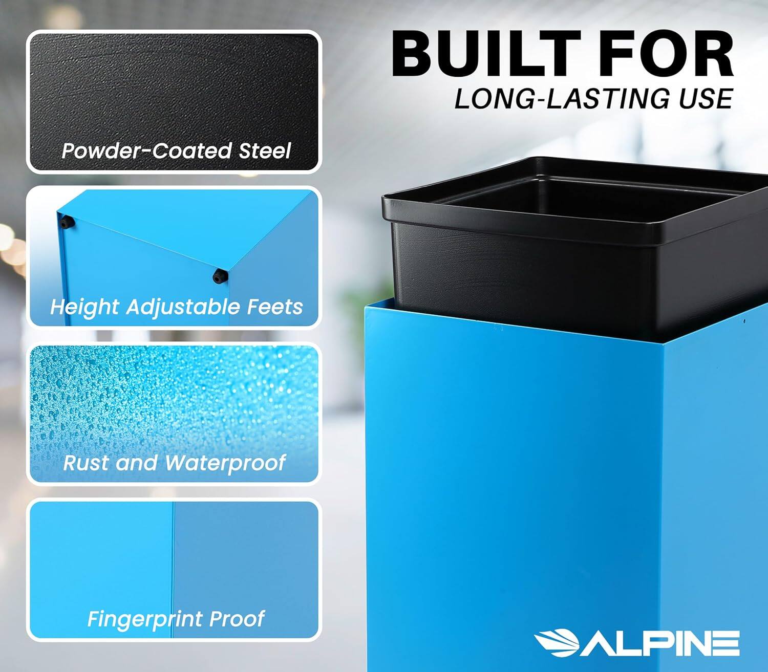 BUILT FOR LONG-LASTING USE
Powder-Coated Steel
Height Adjustable Feets
Rust and Waterproof
Fingerprint Proof
ALPINE