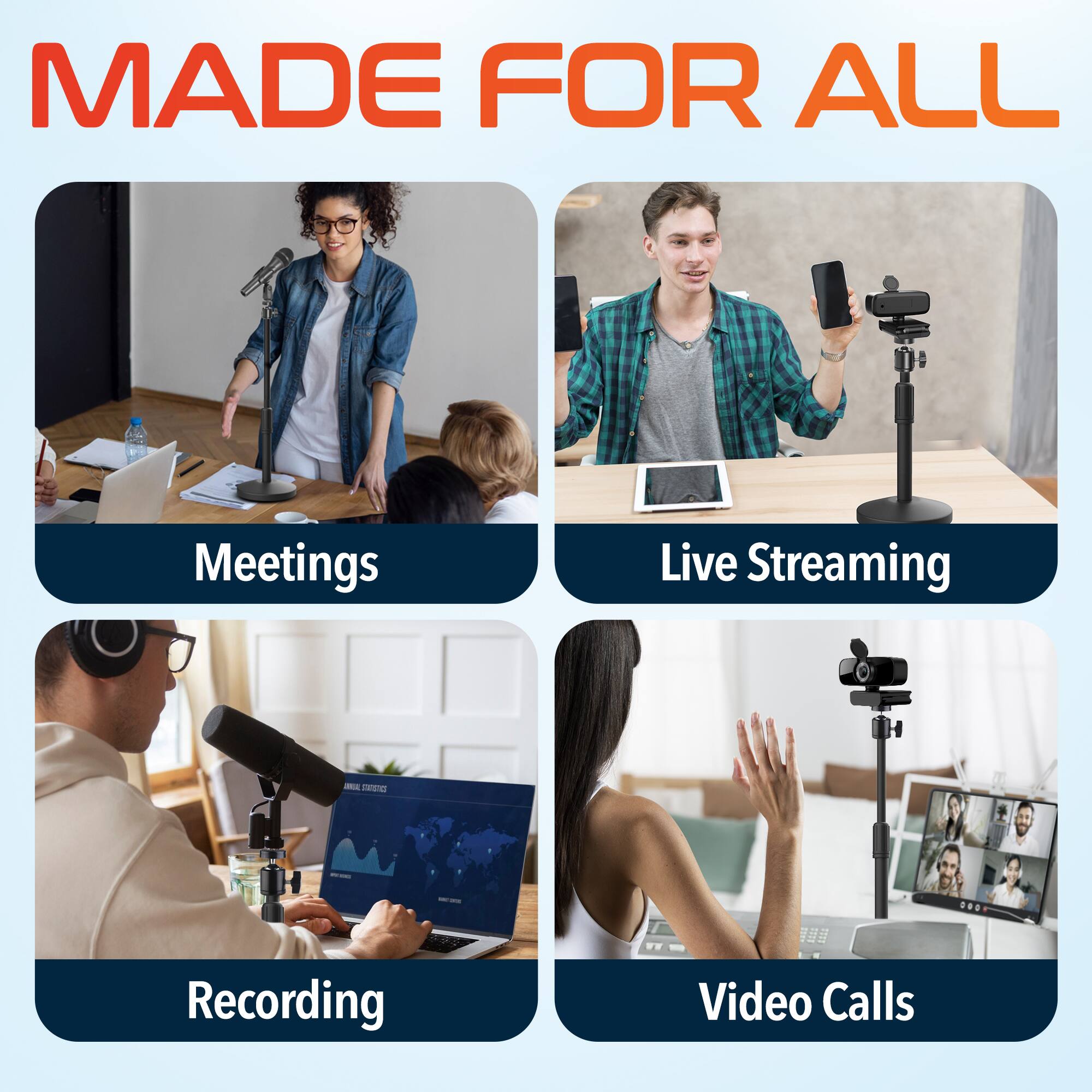 MADE FOR ALL
Meetings
Live Streaming
Recording
Video Calls