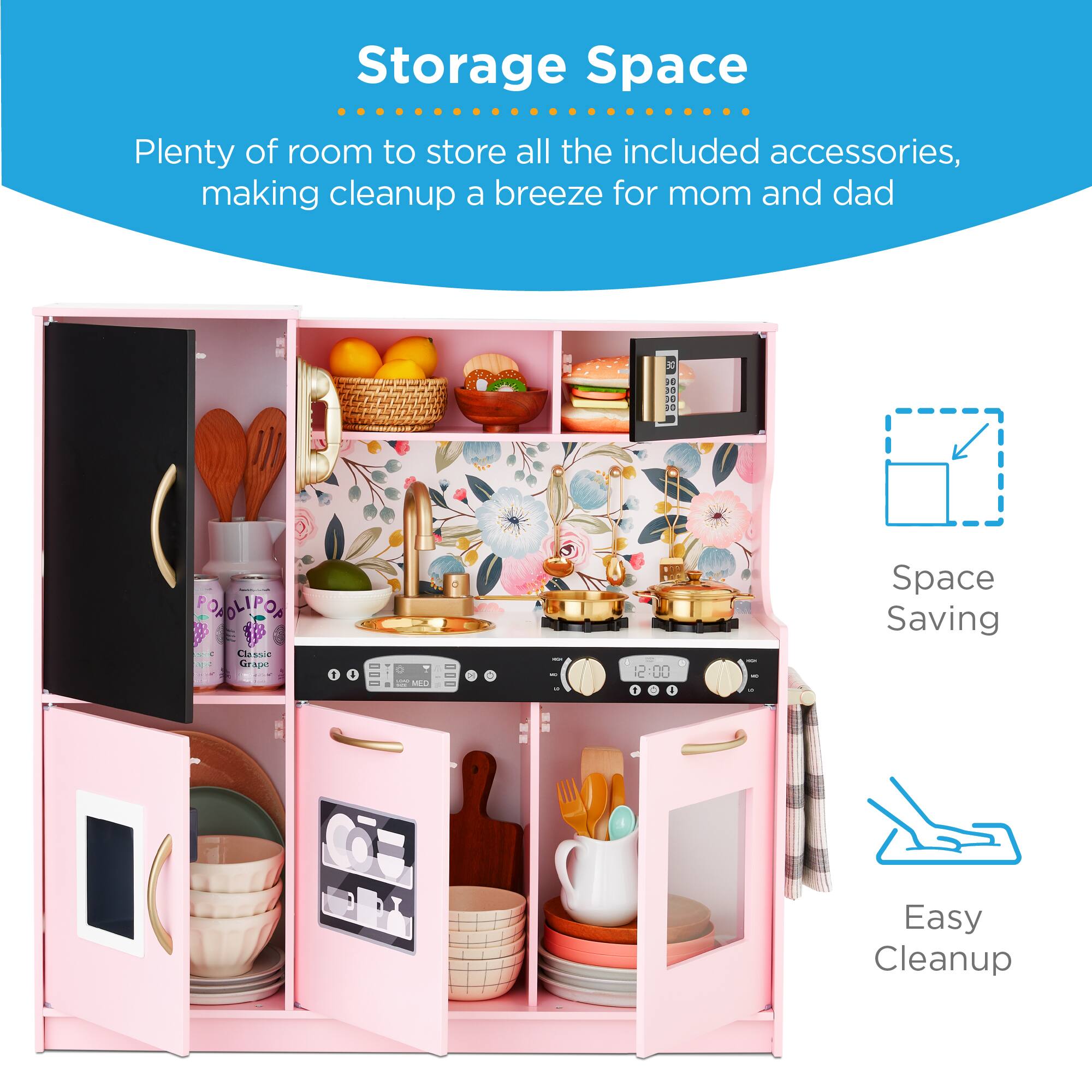 Storage Space

Plenty of room to store all the included accessories, making cleanup a breeze for mom and dad

Space Saving

Easy Cleanup