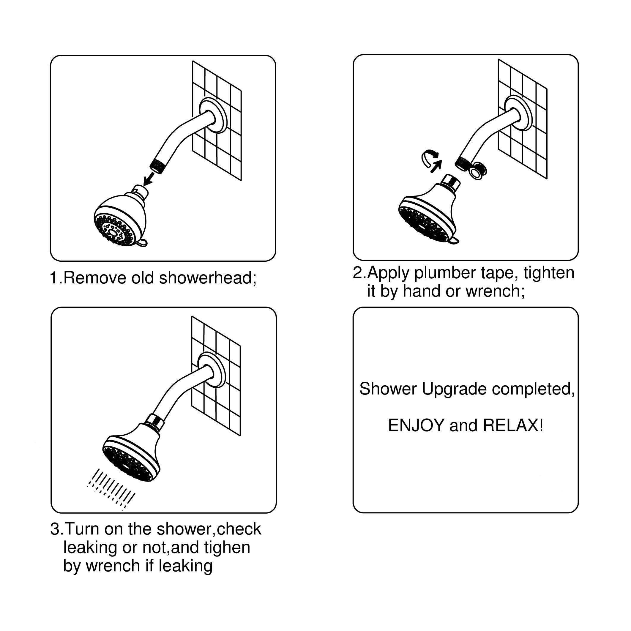 1. Remove old showerhead;
2. Apply plumber tape, tighten it by hand or wrench;
3. Turn on the shower, check leaking or not, and tighten by wrench if leaking

Shower Upgrade completed, ENJOY and RELAX!