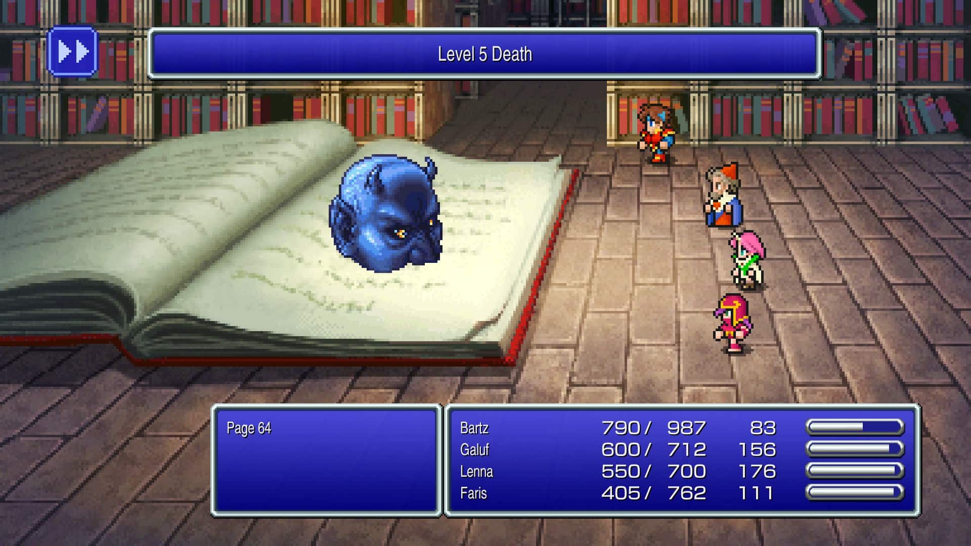 Level 5 Death Page 64 Bartz Galuf Lenna Faris 790 / 987 600 / 712 550 / 700 405/ / 762 83 156 176 111