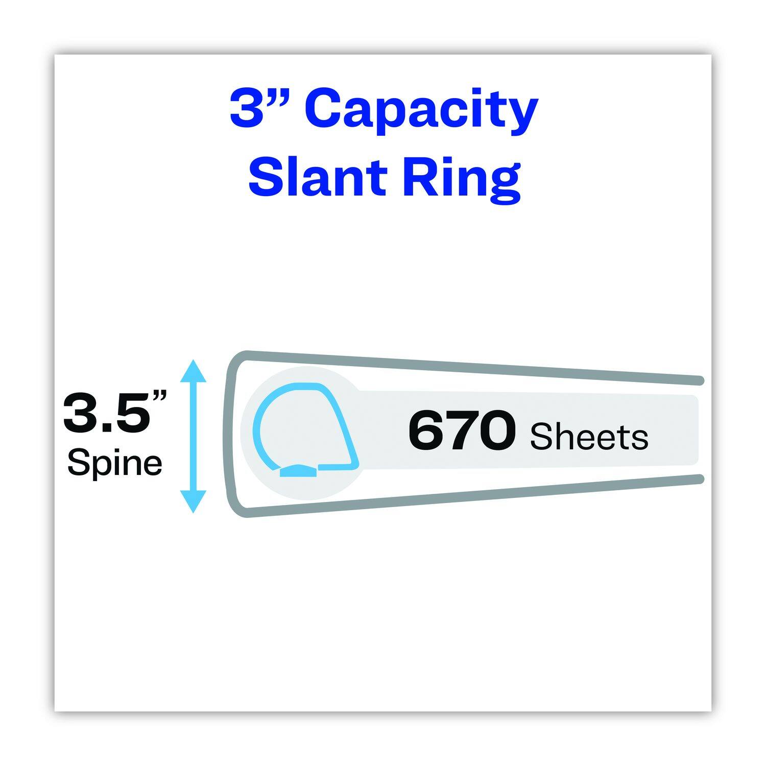 3" Capacity Slant Ring  
3.5" Spine  
670 Sheets