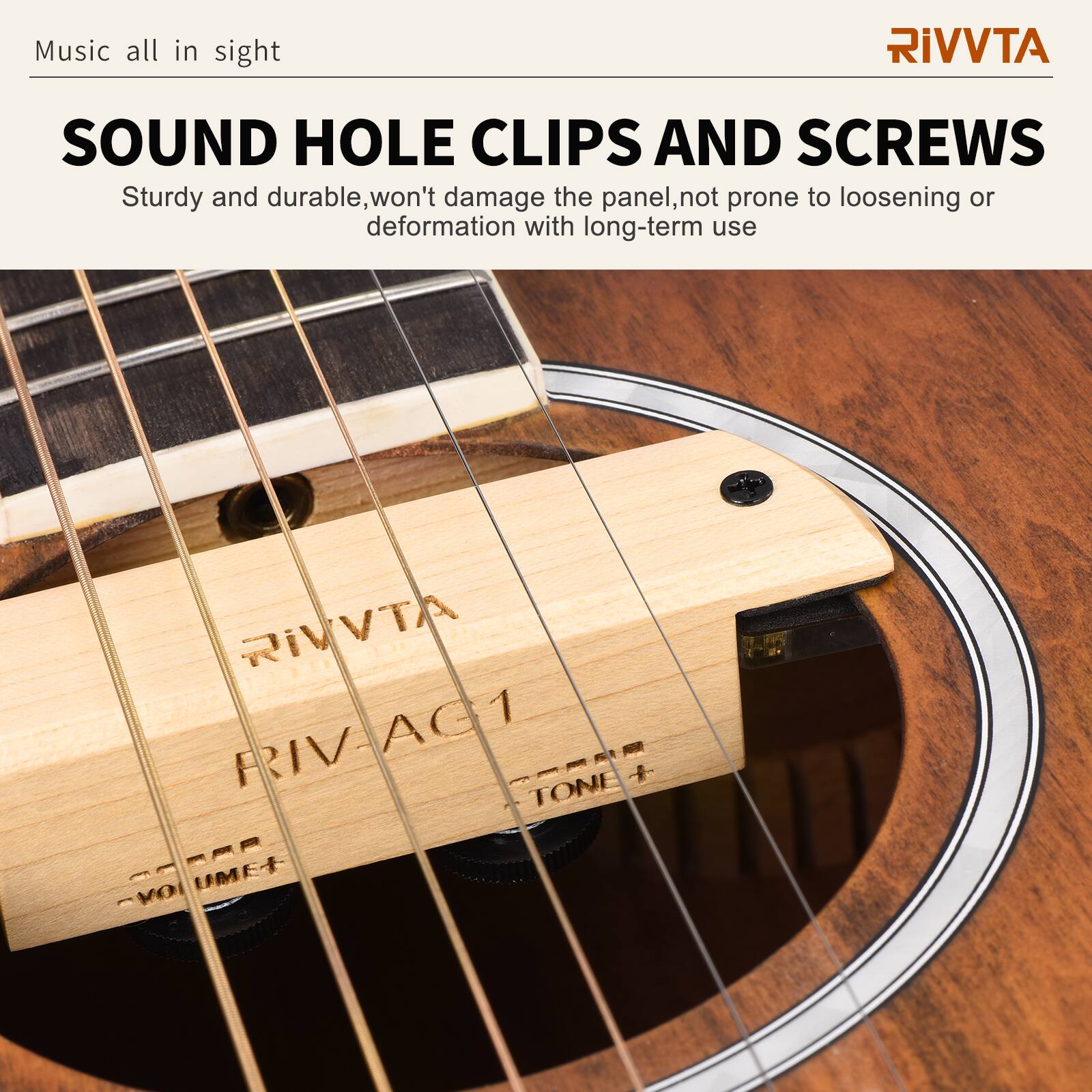 Music all in sight

RIVVTA SOUND HOLE CLIPS AND SCREWS

Sturdy and durable, won't damage the panel, not prone to loosening or deformation with long-term use

RIVVTA RIV-AG1

TONE
VOLUME