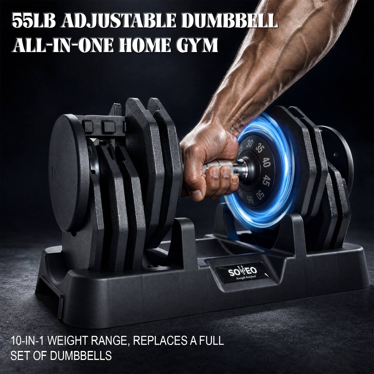 55LB ADJUSTABLE DUMBBELL ALL-IN-ONE HOME GYM

10-IN-1 WEIGHT RANGE, REPLACES A FULL SET OF DUMBBELLS