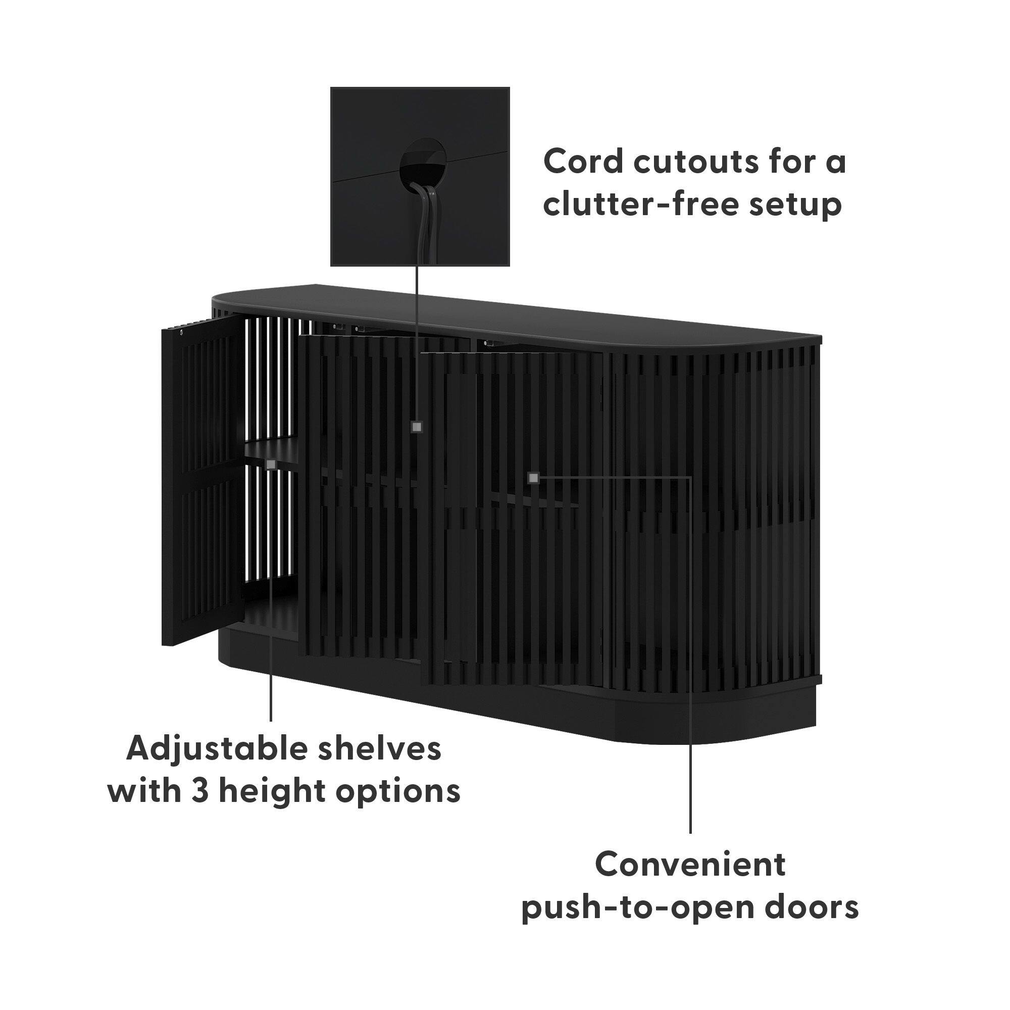 Cord cutouts for a clutter-free setup  
Adjustable shelves with 3 height options  
Convenient push-to-open doors