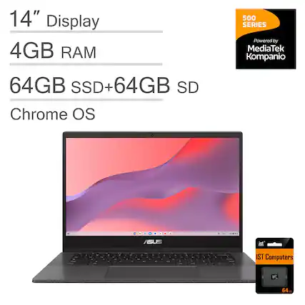 14" Display
4GB RAM
64GB SSD+64GB SD
Chrome OS
500 SERIES
Powered by MediaTek Kompanio
IST Computers