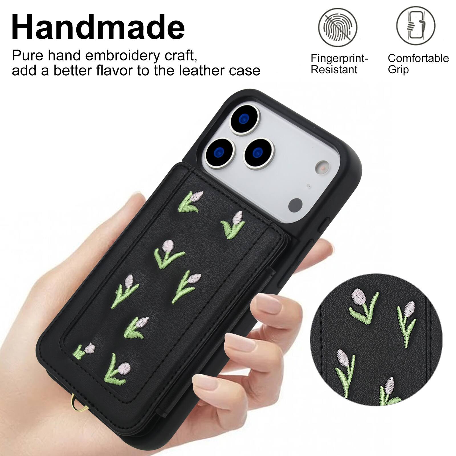 Handmade Pure hand embroidery craft, add a better flavor to the leather case

Fingerprint- Resistant Grip

Comfortable Grip