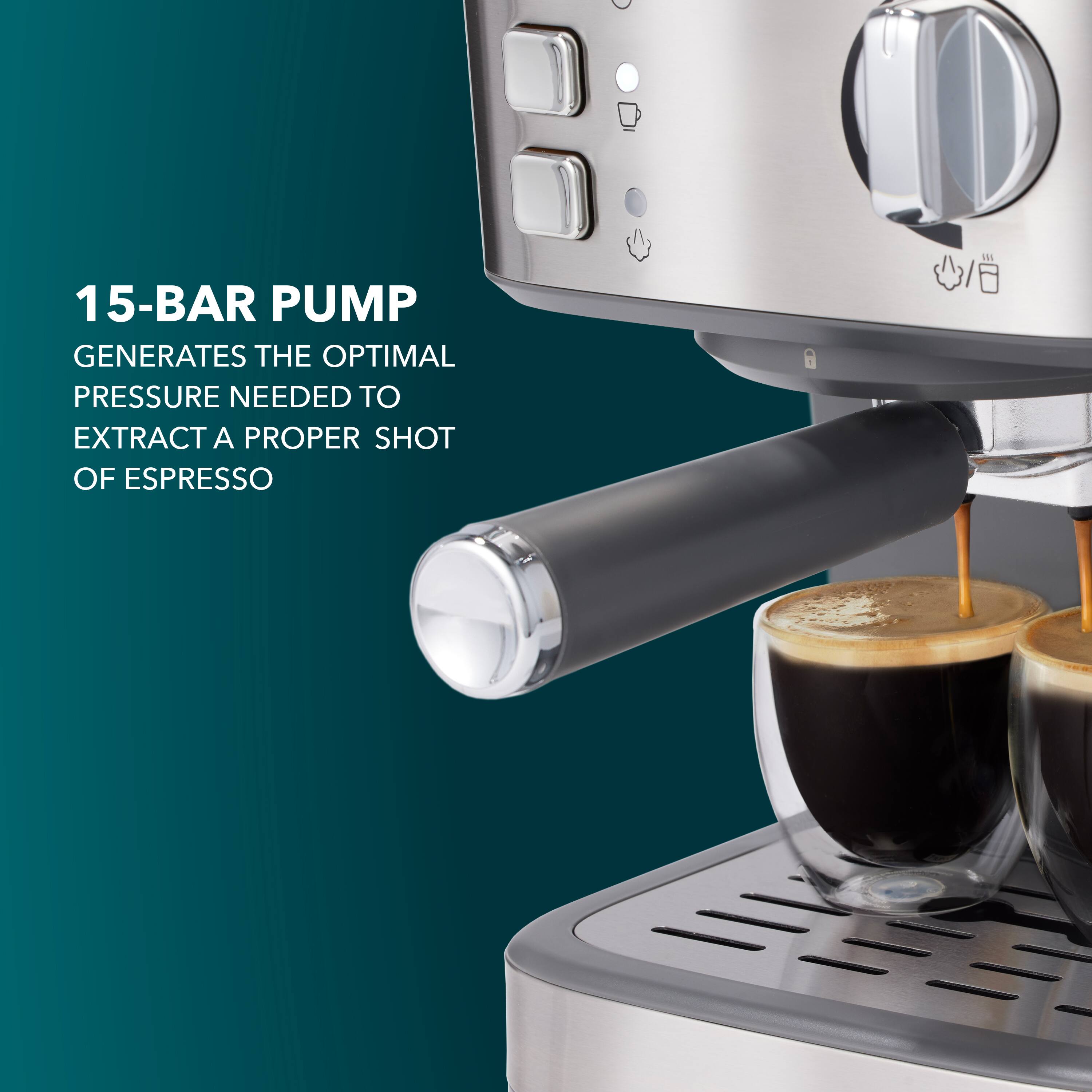 15-BAR PUMP
GENERATES THE OPTIMAL PRESSURE NEEDED TO EXTRACT A PROPER SHOT OF ESPRESSO