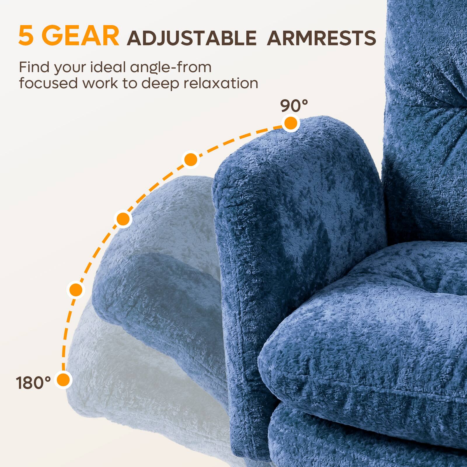 5 GEAR ADJUSTABLE ARMRESTS  
Find your ideal angle-from focused work to deep relaxation  
90°  
180°