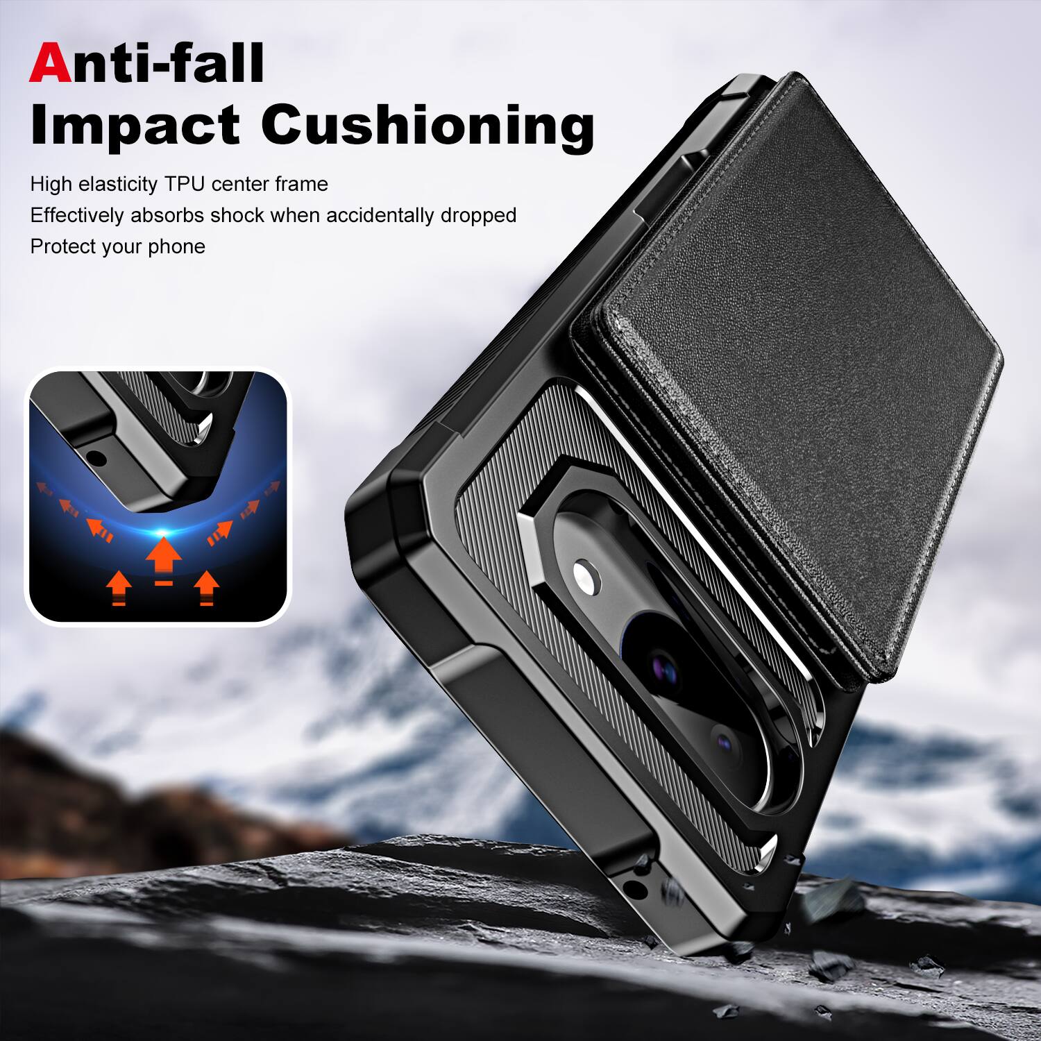 Anti-fall Impact Cushioning

High elasticity TPU center frame  
Effectively absorbs shock when accidentally dropped  
Protect your phone