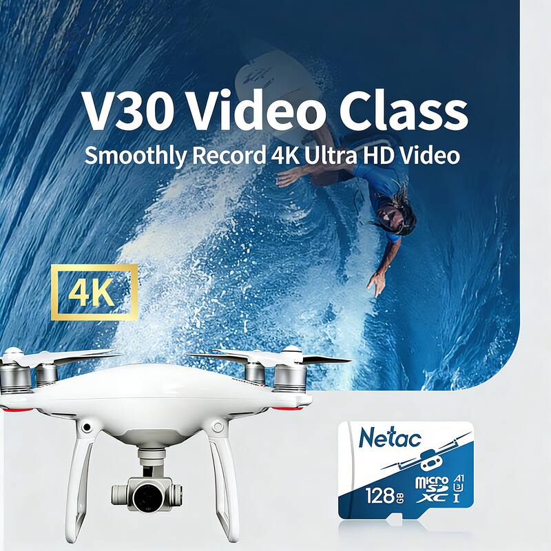 V30 Video Class  
Smoothly Record 4K Ultra HD Video  

4K  

Netac  
128 GB  
XC I