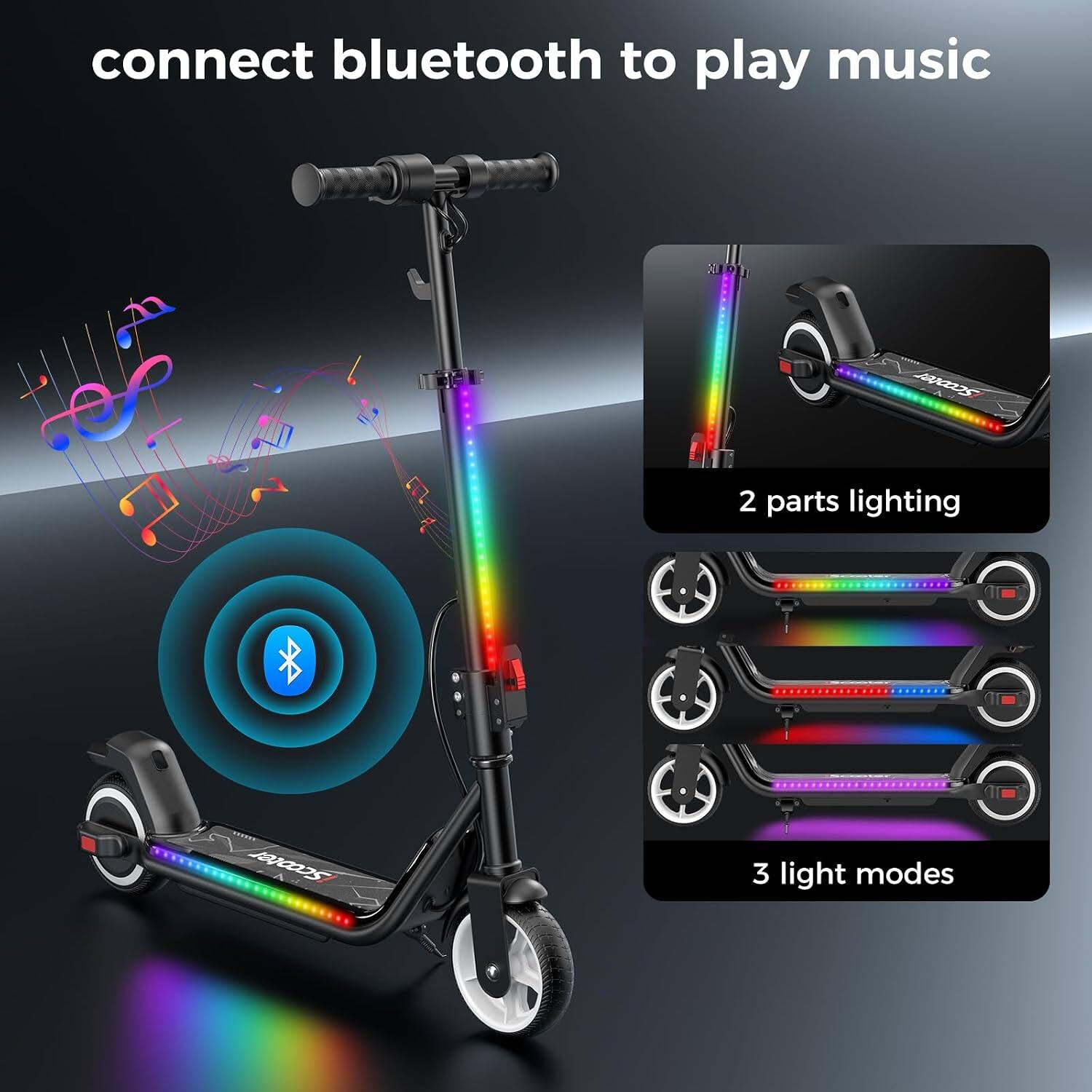 connect bluetooth to play music

iScooter

2 parts lighting

3 light modes