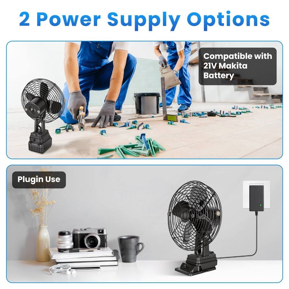 2 Power Supply Options

Compatible with 21V Makita Battery

Plugin Use