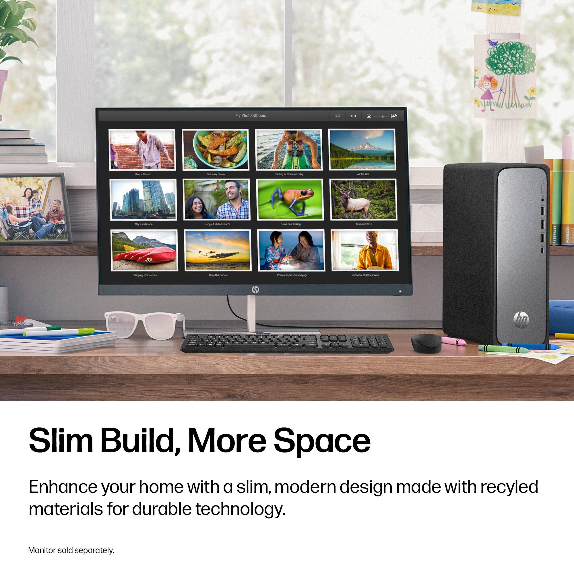 Slim Build, More Space

Enhance your home with a slim, modern design made with recycled materials for durable technology.

Monitor sold separately.