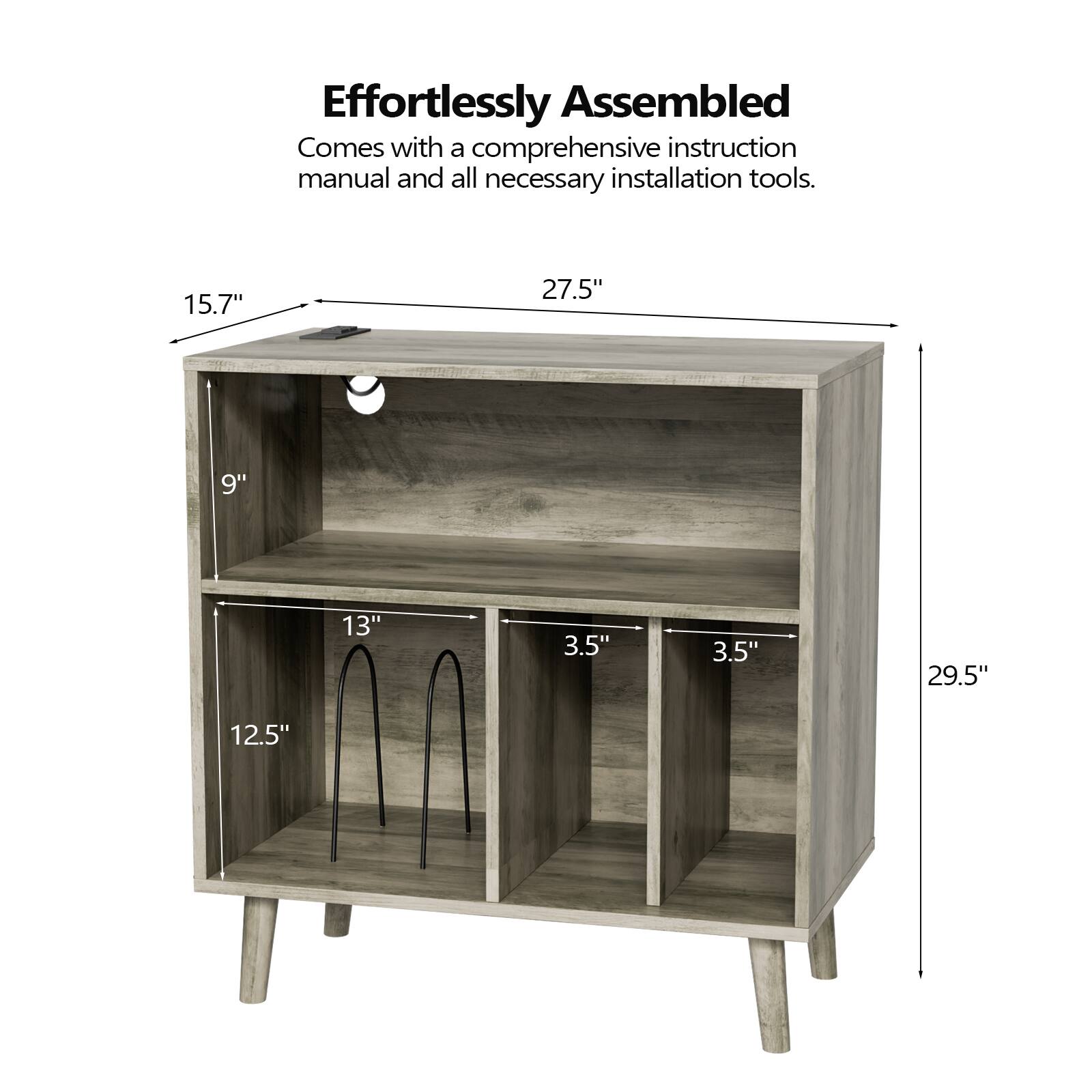 Effortlessly Assembled  
Comes with a comprehensive instruction manual and all necessary installation tools.  

15.7"  
27.5"  
9"  
13"  
3.5"  
3.5"  
29.5"  
12.5"