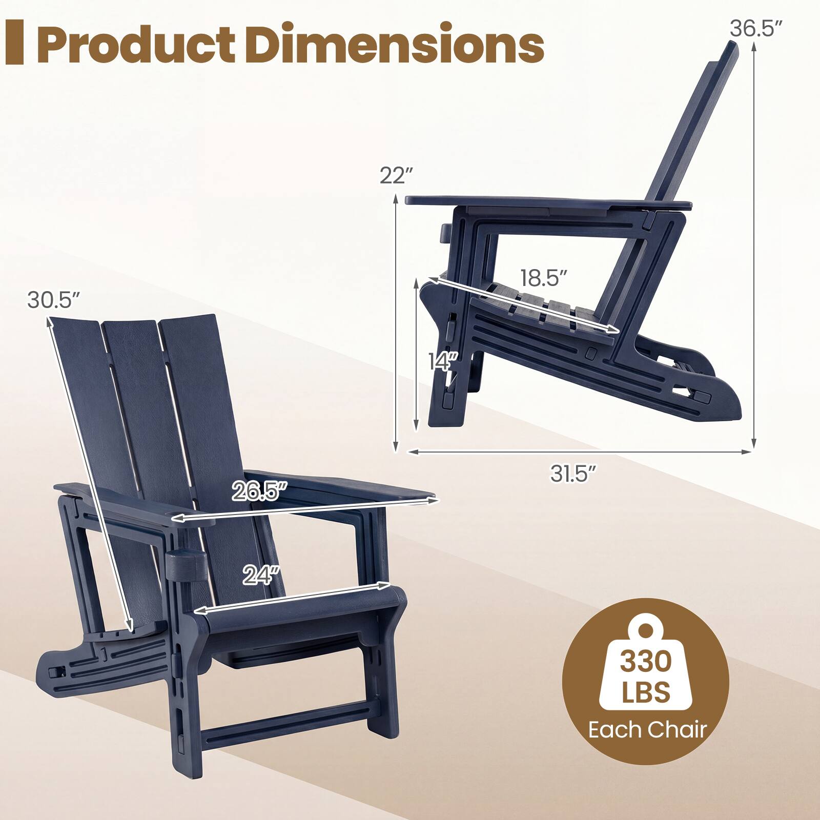 Product Dimensions: 36.5" x 22" x 30.5" x 18.5" x 14" x 26.5" x 31.5" x 24"  
Weight Capacity: 330 LBS Each Chair