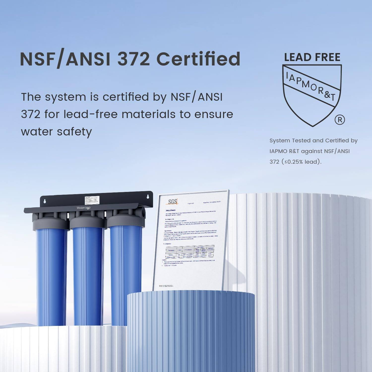 NSF/ANSI 372 Certified

The system is certified by NSF/ANSI 372 for lead-free materials to ensure water safety

LEAD FREE

System Tested and Certified by IAPMO R&T against NSF/ANSI 372 (≤0.25% lead).