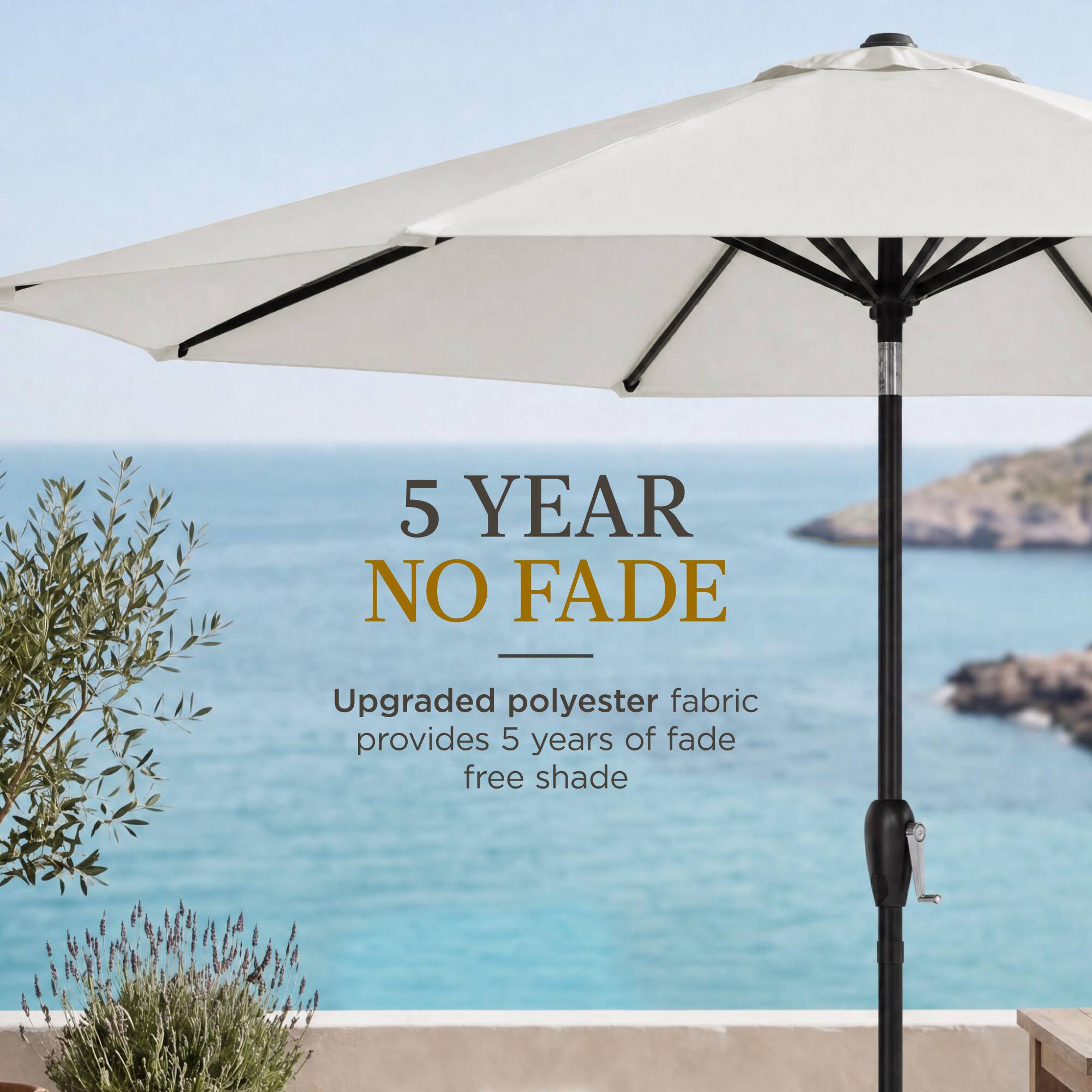 5 YEAR NO FADE

Upgraded polyester fabric provides 5 years of fade free shade