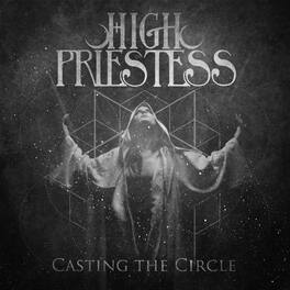 The High Priestess - Casting The Circle - VINYL LP