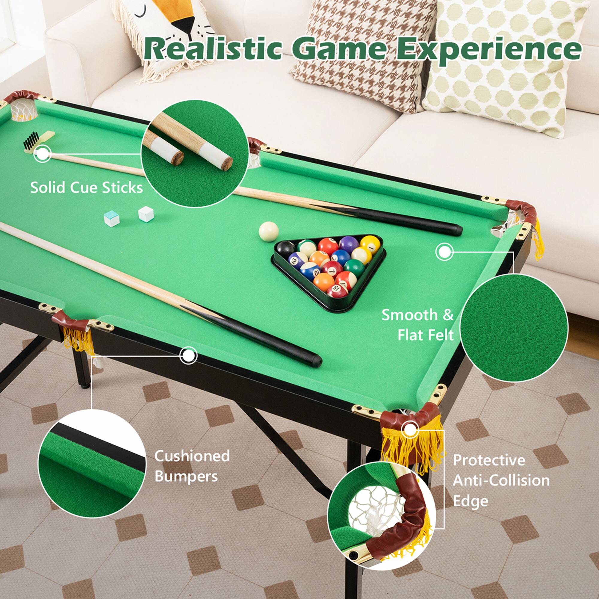 Realistic Game Experience: Solid Cue Sticks, Smooth & Flat Felt, Cushioned Bumpers, Protective Anti-Collision Edge.