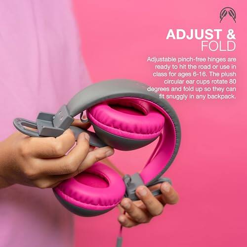 ADJUST & FOLD

Adjustable pinch-free hinges are ready to hit the road or use in class for ages 6-16. The plush circular ear cups rotate 80 degrees and fold up so they can fit snugly in any backpack.
