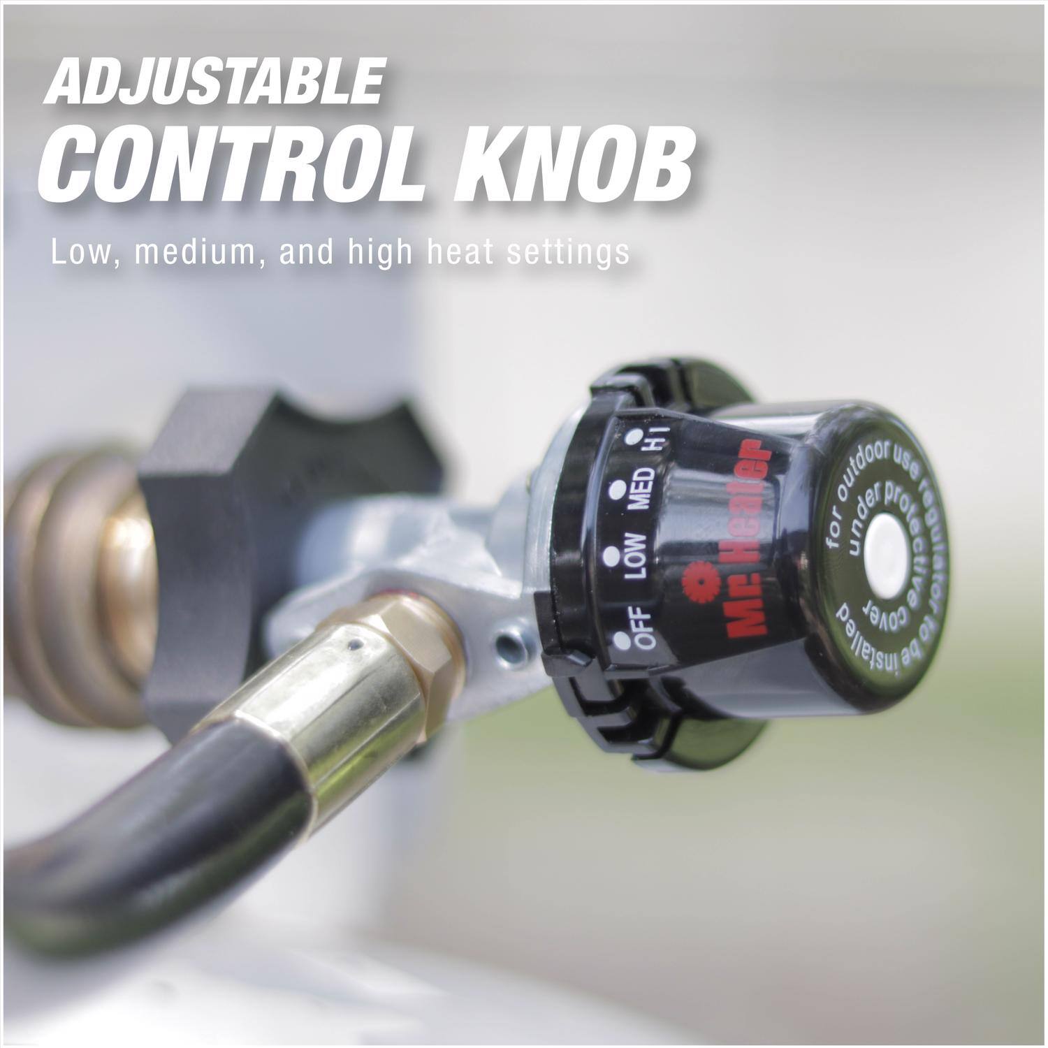 ADJUSTABLE CONTROL KNOB  
Low, medium, and high heat settings  

OFF LOW MED HI  

ME HEATER  

For outdoor use only  
Protective cover included