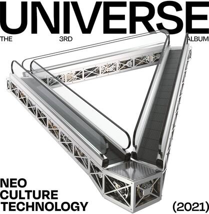 UNIVERSE
THE 3RD ALBUM
NEO CULTURE TECHNOLOGY
(2021)