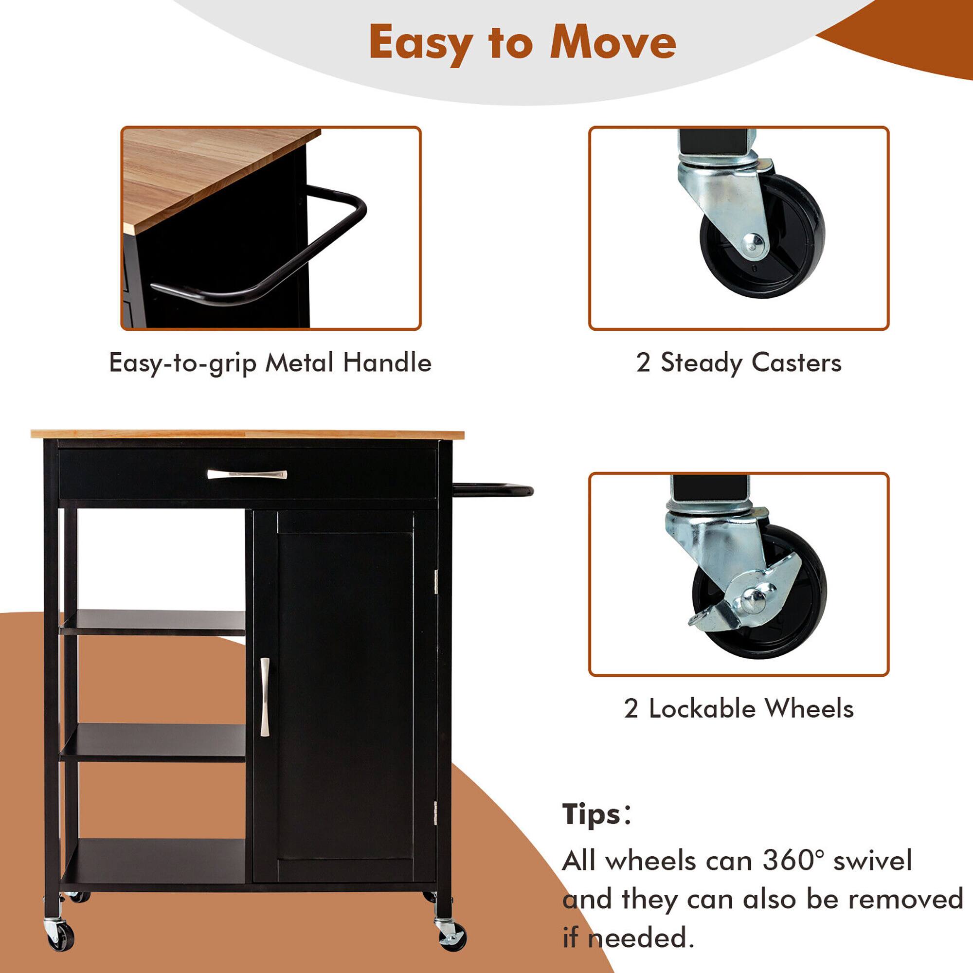 Easy to Move

- Easy-to-grip Metal Handle
- 2 Steady Casters
- 2 Lockable Wheels

Tips:
All wheels can 360° swivel and they can also be removed if needed.