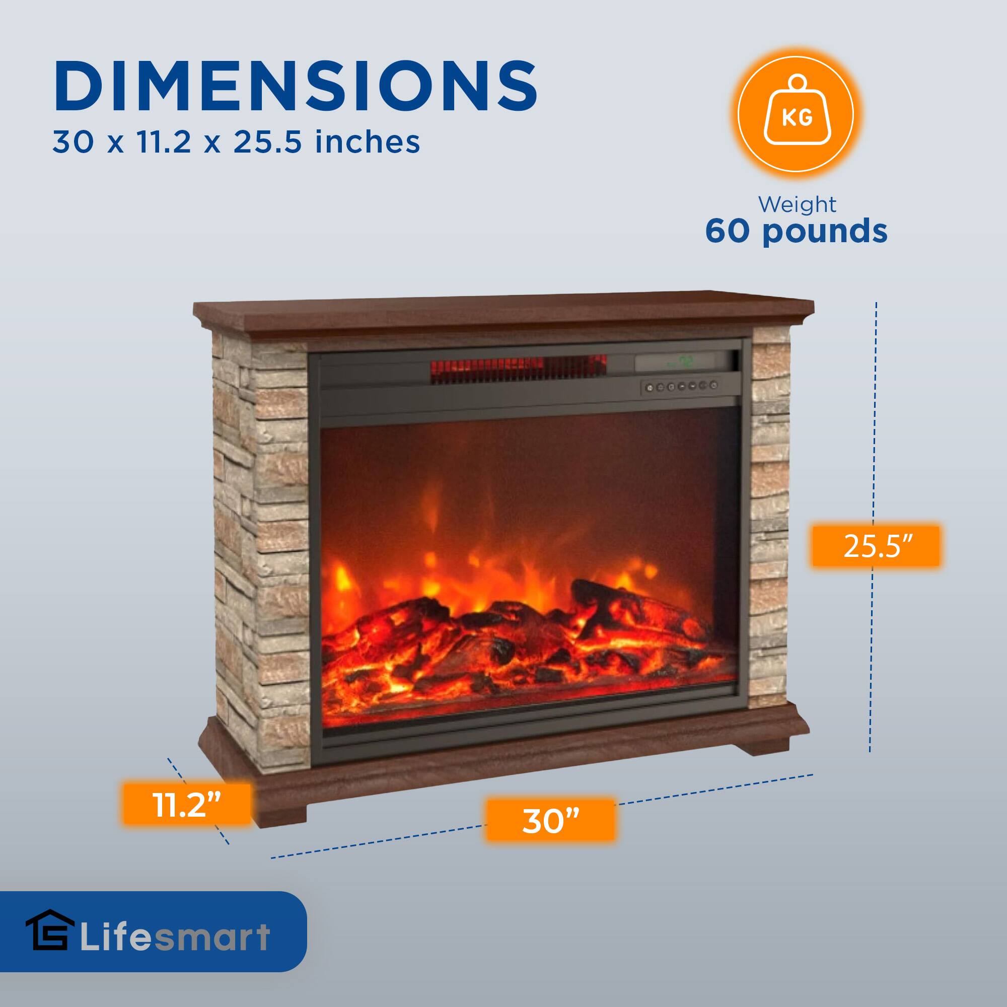 DIMENSIONS  
30 x 11.2 x 25.5 inches  

Weight  
60 pounds  

Lifesmart